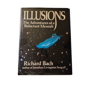 Illusions God adventures of a reluctant messiah by Richard Bach - delacorte pres